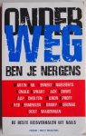 Scholten Jaap, Vermeulen Fred, Giphart Ronald, Wieringa Tommy, Engelberts Lernert, Bril Martin - Onderweg ben je nergens De beste reisverhalen uit rails