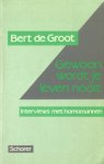 Groot, Bert de - Gewoon wordt je leven nooit: interviews met homomannen