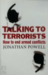 Powell, Jonathan - Talking to Terrorists How to End an Armed Conflicts