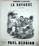 Henrion, Paul: - La Bavarde. Chansonnette. Paroles de Ch,.M. Delange. No. 1. en Ré. Mezzo