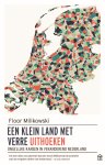 Floor Milikowski - Een klein land met verre uithoeken Ongelijke kansen in veranderend Nederland