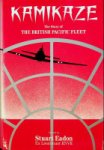 Eadon, S - Kamikaze The Story of The British Pacific Fleet