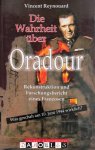 Vincent Reynouard - Die Wahrheit über Oradour