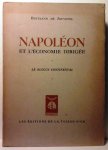 DE JOUVENEL Bertrand - Napoléon et l'économie dirigée. Le blocus continental.