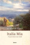 Herman Cole - Italia Mia. 35 Jaar reizen naar Italie