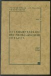 Deinse, A.B. van - Determineerlijst der Nederlandsche cetacea ( dolfijnen en walvissen )