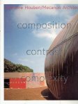 HOUBEN, Francine / MECANOO ARCHITECTS - Francine Houben / Mecanoo Architects - Composition - contrast - complexity.