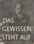 Leber, Annedore, Brandt, Willy, Bracher, Karl Dietrich - Das Gewissen entscheidet. Bereiches des deutschen Widerstandes von 1933-1945 in Lebensbildern. In Zusammenarbeit mit Willy Brandt und Karl Dietrich Bracher Leber, Annedore, Brandt, Willy, Bracher, Karl Dietrich - Das Gewissen entscheidet. Bereiches des deutschen Widerstandes von 1933-1945 in Lebensbildern. In Zusammenarbeit mit Willy Brandt und Karl Dietrich Bracher