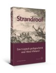 Anne Doedens, Jan Houter - Strandroof Een tragisch godsgeschenk voor West-Vlieland
