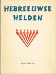 Thomson - Wentholt, I.C. - Hebreeuwse Helden. Bundel verhalen naar het Amerikaans van Rufus M. Jones