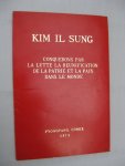 Il Sung, Kim - Conquerons par la lutte la réunification de la patrie et la paix dans le monde.