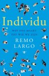 Remo Largo 155665 - Individu wat ons maakt tot wie we zijn