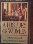 Georges Duby, Michelle Perro, Natalie Zemon Davis - A History of Women in the West, Volume III- Renaissance and Enlightenment Paradoxes