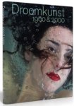 Wezel, Gerard van & Mariette Haverman: - Droomkunst 1900 2000.