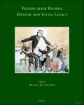 Arnold Jacobshagen (ed) - Rossini after Rossini. Musical and Social Legacy