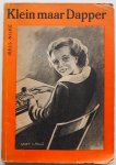 Nilke Jeels, ill. Moree Gerrit de - Meisjesbibliotheek No 28A  Klein maar dapper