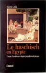 Sami Ali - Le Haschisch en Égypte Essai d'anthropologie psychanalytique