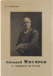 Smythe Frank S. - Edouard Whymper le vainquer du cervin