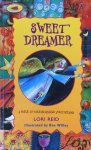 Reid, Lori (illustrated by Bee Willey) - Sweet Dreamer; a guide to understanding your dreams