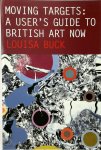 Louisa Buck - Moving Targets