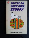 Schulz, Charles M. - You’re On Your Own, Snoopy