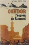 Eppler John - Condor, l'espion de Rommel