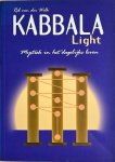 Wilk, Rob van der - KABBALA LIGHT mystieke leer in het dagelijkse leven