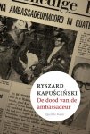 Ryszard Kapuscinski 13396 - De dood van de ambassadeur