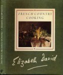 David, Elizabeth. - French Country Cooking.