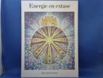 Gunther, Bernard - Energie en extase. Licht, kleur, klank, mantra's, meditatie en muziek, aura, chakra's, harmonie, extase, energie