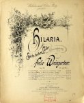 Weingartner, Felix: - [Op. 19, no. 4] Hilaria. sechs heitere Lieder... Op. 19. No. 4