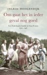 Ingrid Hoogendijk - Ons gaat het in ieder geval nog goed