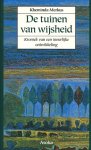 Merkus, Kheminda - De tuinen van wijsheid. Kroniek van een innerlijke ontwikkeling