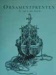 Jong, Eddy de & De Groot de - Ornamentprenten, 15de & 16de eeuw, deel 1