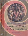 Veen, Henk Th. van - Cosimo de' Medici: Vorst en republikein. Een studie naar het heersersimago van de eerste groothertog van Toscane (1537-1574)