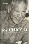 Luca Masia - Mr Chicco: The Extraordinary Life of an Ordinary Man
