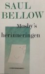 Bellow, Saul - Mosby's herinneringen