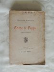 Giacosa, Giuseppe - Come le Foglie. Commedia in quattro atti