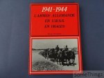 Rousseau, Michel. - 1941-1944. L'armee Allemande en U.R.S.S. en images.
