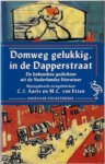 C.J. [E.A., Sst.] Aarts, M.C. van Etten - Domweg gelukkig in de Dapperstraat De bekendste gedichten uit de Nederlandse literatuur