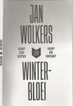 Jan Wolkers  Samengesteld en ingeleid door Onno Blom. met  Voorwoord Ronald Giphart. - Winterbloei,  Jan Wolkers over zijn liefde voor de natuur.
