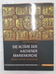 Steinhauer-Tepütt, Kathrin: - Die Altäre der Aachener Marienkirche: Standorte, Funktionen und Ausstattung Steinhauer-Tepütt, Kathrin: - Die Altäre der Aachener Marienkirche: Standorte, Funktionen und Ausstattung