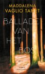 Maddalena Vaglio Tanet - (1) Ballade Van Het Bos