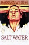 Wilson, Barbara - Salt water and other stories
