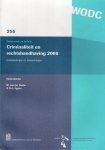 Heide, W. van der & A.Th.J. Eggen (eds.) - Criminaliteit en rechtshandhaving 2006 : ontwikkelingen en samenhangen