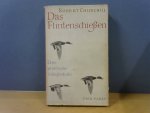 Churchill, Robert - Das Flintenschiessen. Eine praktische Schiessschule fur den Flugwild-Schutzen