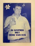 Henk van Eck & Peter Tuinman - In gesprek met Henk van Eck