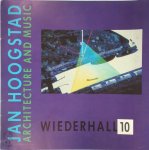 Joost Meuwissen 268439 - Jan Hoogstad Architecture and Music