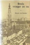 Maurits van Rooijen - Breda vroeger en nu
