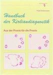 Frank Eickermann - Handbuch der Kirliandiagnostik: Aus der Praxis für die Praxis